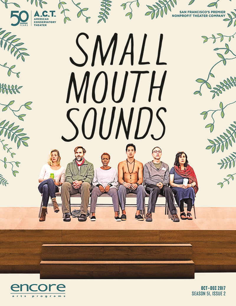 American Conservatory Theater - Small Mouth Sounds