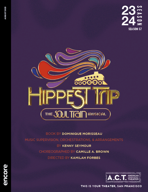 The Hippest Trip: Soul Train, American Conservatory Theatre, 2023