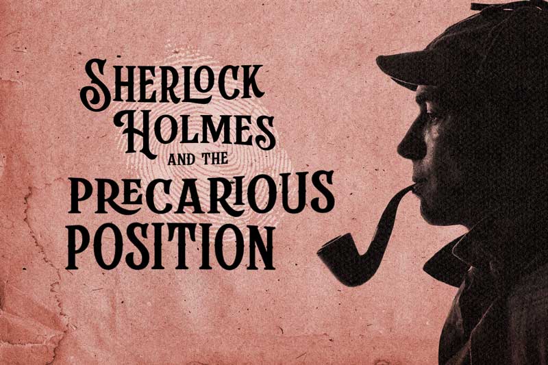 Title art for Sherlock Holmes and the Precarious position, featuring a young male model in profile posing as Holmes in deerstalker cap and meerschaum pipe. He is nearly in silhouette against a stained pink background.