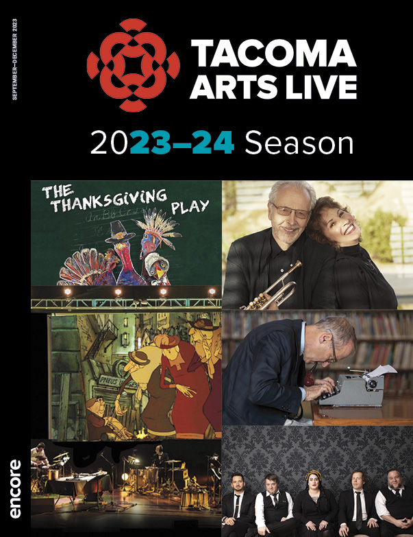 Cropped drawing of The Thanksgiving Play, Herb Alpert & Lani Hall, The Triplets of Belleville Cine-Concert, David Seders, and Davina and the Vagabonds | Cover of Tacoma Arts Live 2023–24 Volume I