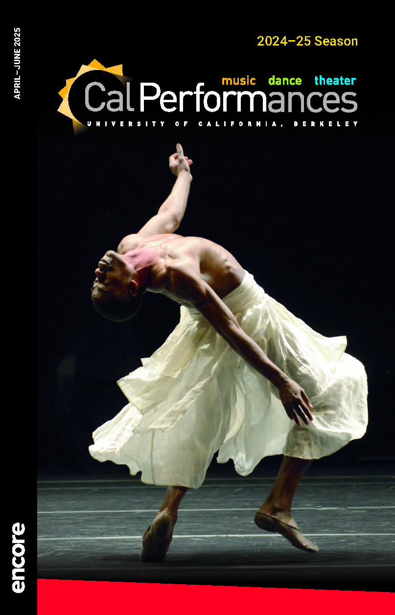 April/May, 2025, Cal Performances