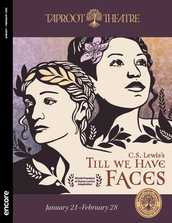 Till We Have Faces, 2026, Taproot Theatre